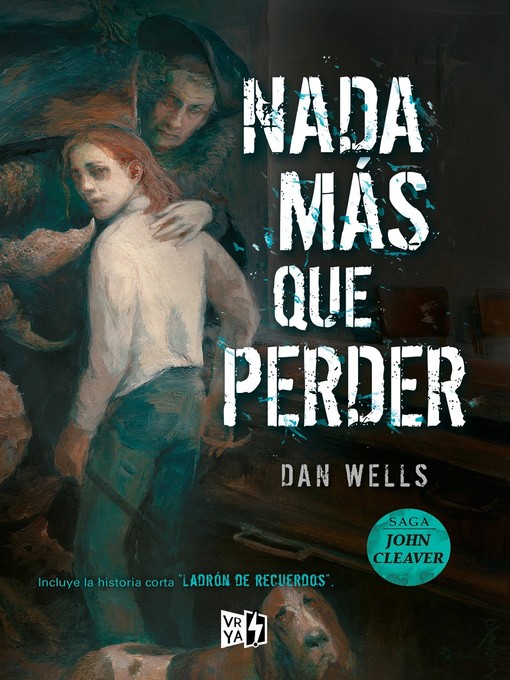 Title details for Nada más que perder by Dan Wells - Available
